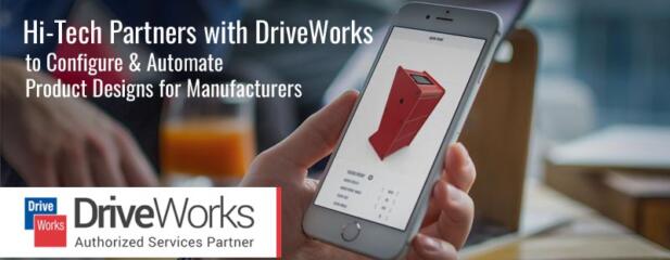 Hitech Partners with DriveWorks to Configure & Automate Product Designs for Manufacturers