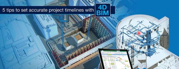 5 Tips for Implementing 4D BIM for Construction Scheduling