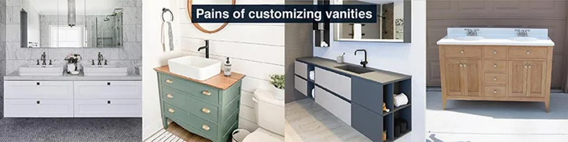 Pains of Customizing Vanities