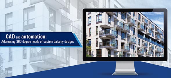 How 3D CAD modeling and automation bring efficiency for balcony manufacturers