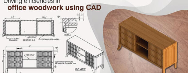 How CAD shop drawings help drive efficiencies in office woodwork