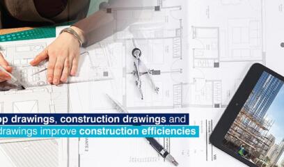 Understanding shop drawings, construction drawings and as-built drawings