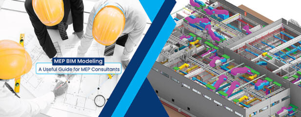 BIM for MEP Consultants: A Detailed Guide