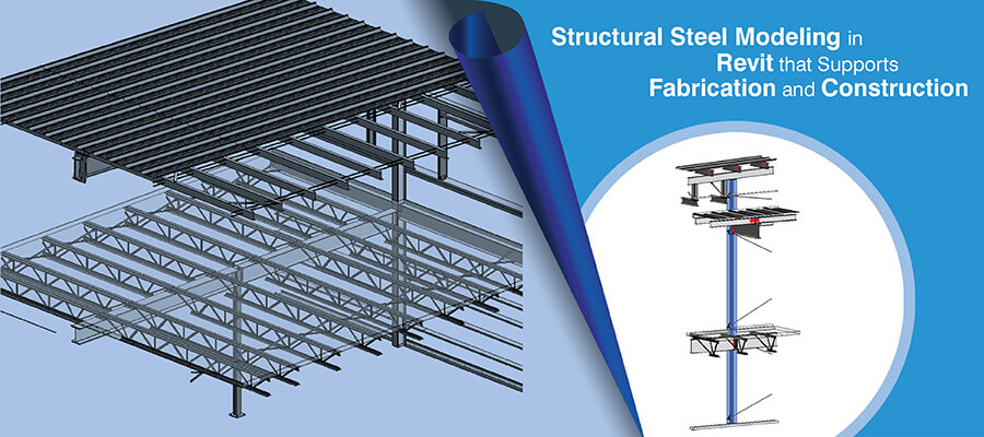 Revit Structural Steel Modeling for Fabrication and Construction